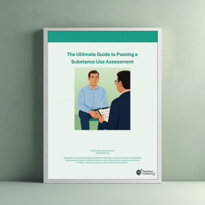 the ultimate guide to passing a substance use assessment
